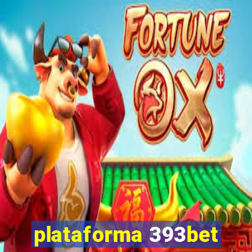 plataforma 393bet